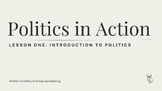 Politics in Action - Lesson 1: Introduction to Politics