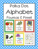 Fountas & Pinnell aligned Polka Dot Alphabet Letter Sound Set