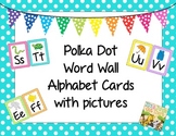 Polka Dot Alphabet Word Wall Cards With Images