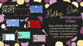 Polka Dot Backgrounds and Classroom Slides