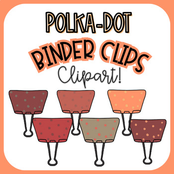 Preview of Polka-Dot Binder Clip CLIPART! - School/Office Supplies Clipart