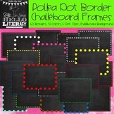 Polka Dot Border Chalkboard Frames: For Personal & Commercial Use