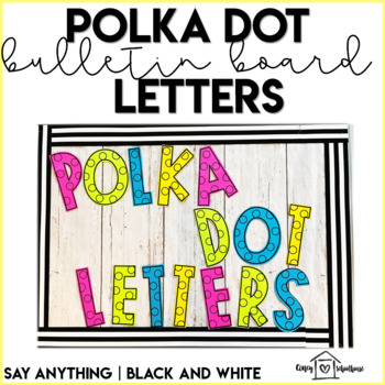 Preview of Polka Dot Bulletin Board Letters