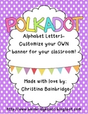 Polka Dot Buntings- Customize Your Own Banner!