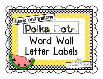 Preview of Black and Yellow Polka Dot Word Wall Letters