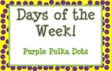 Polka Dot Days of the Week Signs