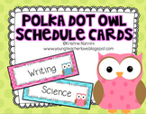 Classroom Schedule Cards | Polka Dot Owl Theme Decor Organization
