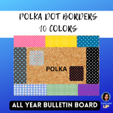 Polka Dot Paradise: 10 Vibrant Classroom Border Designs fo