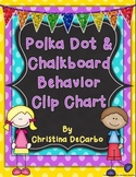 Behavior Clip Chart: Polka Dot and Chalkboard!