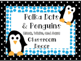 Polka Dots & Penguins Classroom Decor Black and Aqua