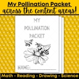 Pollination Packet (10 pgs) - math, science and reading on