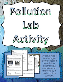 Preview of Pollution Lab Activity // Animals and Pollution Experiment