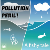 Pollution Peril, a fishy tale