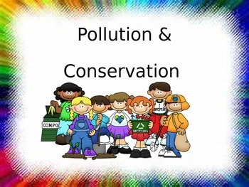 Preview of Pollution and Conservation POWERPOINT