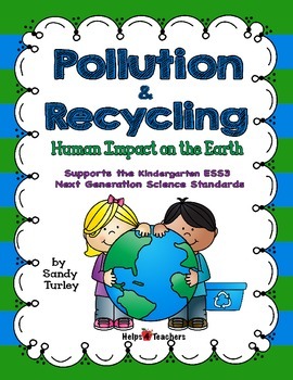 Preview of NGSS.K-ESS3-3: Pollution & Recycling: Human Impact on Environment/TPT DIGITAL