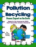 NGSS.K-ESS3-3: Pollution & Recycling: Human Impact on Envi