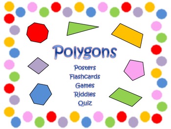 Preview of Polygon Packet  Posters, Word Wall, Flashcards, Games, Riddles, & Quiz