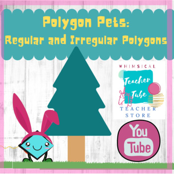 Preview of Polygon Pets: Regular and Irregular Polygons