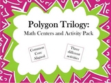 Polygon Trilogy: Math Centers and Activity Pack (Common Co