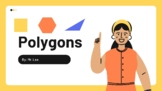 Polygon slideshow (with activity and real examples)