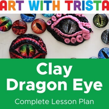 Preview of Polymer Clay Dragon Eye Sculpture Art Lesson - Elementary & Middle Art