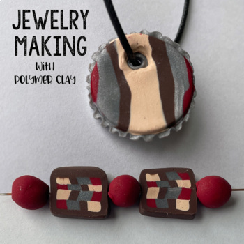 Preview of Polymer Clay Jewelry Art Lesson Plans, Videos + Critique. Editable files
