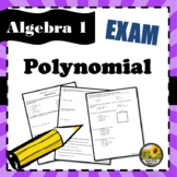 Polynomial Exam/Test⭐Algebra 1