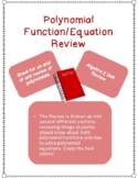 Polynomial Function and Equation Review