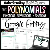 Polynomial Functions TEST - Algebra 2 Google Forms