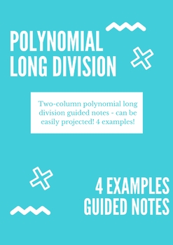 Preview of Polynomial Long Division Guided Notes
