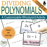 Dividing Polynomials Long Division/Synthetic Division Myst