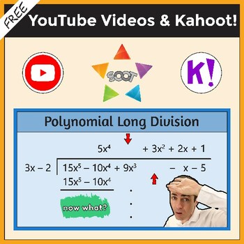 Preview of Polynomial Long Division. Videos & Kahoot!