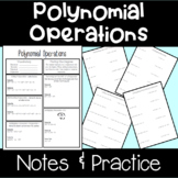 Polynomial Operations Notes and Practice - add, subtract, 