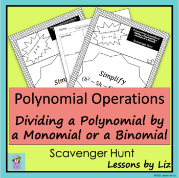 Preview of Polynomial Operations - Dividing by Monomials/Binomials - Scavenger Hunt
