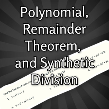 Preview of Polynomial, Remainder Theorem, and Synthetic Division Worksheet