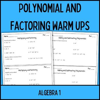 Preview of Polynomial and Factoring Warm ups or exit Tickets Algebra 1 for review or sub