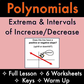 Preview of POLYNOMIAL Lessons & Worksheets: MAX/MIN VALUES & INTERVALS of INCREASE/DECREASE