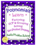 Polynomials: Factor and Solve Using GCF and Grouping with 4 Terms