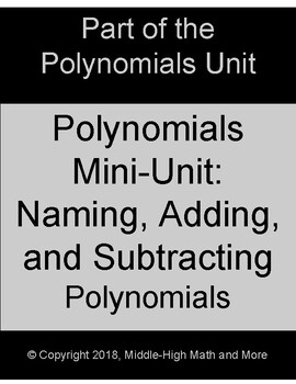 Preview of Polynomials Mini-Unit:  Naming, Adding, and Subtracting Polynomials