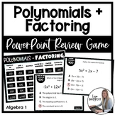 Polynomials and Factoring Algebra 1 PowerPoint Review Game