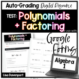 Polynomials and Factoring Google Forms Test