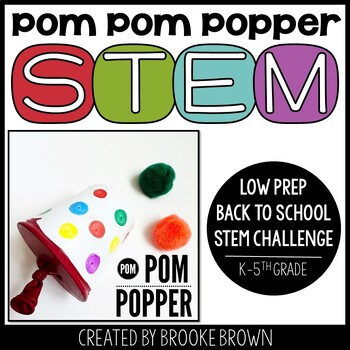 Preview of Pom Pom Popper STEM Challenge - Back to School STEM Activity