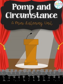 Preview of Pomp and Circumstance - A Mini Listening Unit