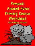 Pompeii: Ancient Rome Primary Source Worksheet