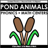 Pond Animals Phonics and Math Centers