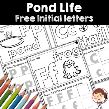 Preview of Pond Life Pre K Activities Preschool SPED Autism - Inital Letter Sheets