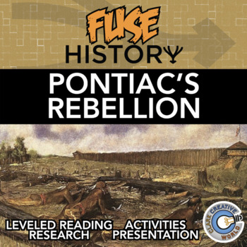 Preview of Pontiac's Rebellion - Fuse History - Leveled Reading, Activities & Digital INB