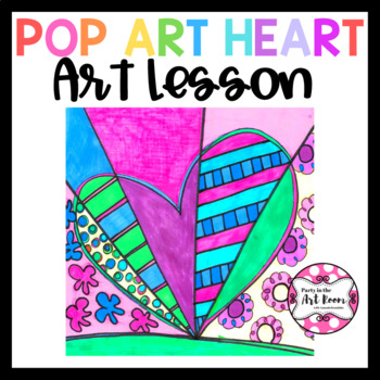 Preview of Pop Art Heart - Art Lesson | Art Sub Plans
