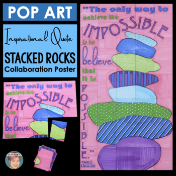 Preview of Pop Art Inspirational Quote Stacked Rocks Collaboration Poster | SEL Activity
