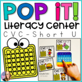 Pop It! - CVC Literacy Center - Short U